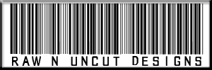 Raw N Uncut Designs