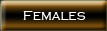 Females